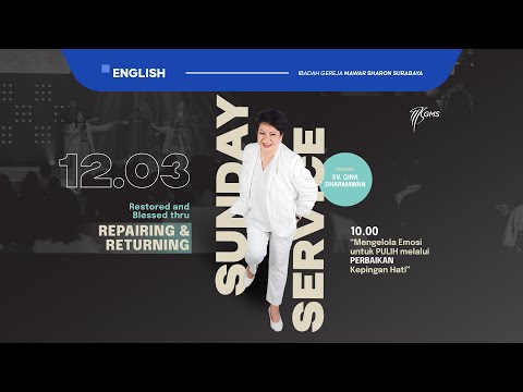 GMS Sunday Service 1, 12 Maret 2023 (English) | Ev. Gina Dharmawan | "REPAIRING"