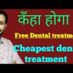 Where is the cheapest dental treatment in india ?