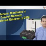 Webinario "Monitoreo y Control Remoto; Soluciones Ethernet y GSM para aplicaciones a distancia"