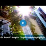 Chapel re-opening highlights St. Joseph's Hospital