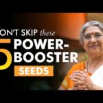 5 Nutritious seeds for good health | Dr. Hansaji Yogendra