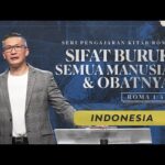 Indonesia | Sifat Buruk Manusia dan Obatnya – Ps. Philip Mantofa (Official GMS)