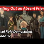 Writing Out An Absent Player's Character – Vox Machina, Ep. 37 | Critical Role Demystified