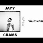 Jayy Grams – Baltimore (Official Audio)