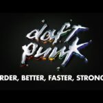 Daft Punk – Harder, Better, Faster, Stronger (Official Audio)