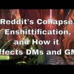 Reddit's Enshittification and How it Affects D&D DMs and GMs #dnd #lazydm