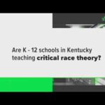 VERIFY: Is critical race theory being taught in Kentucky K-12 classes?