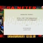 Re: Debate Who Are The Biblical Israel Today?
