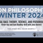 "Critical Race Theory, Science, and Pseudoscience": Victor Ray & Sam Hoadley-Brill with Jana Bacevic