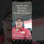 RE: Correcting Hebrew Israelite False Doctrines – The Messiah's Birth