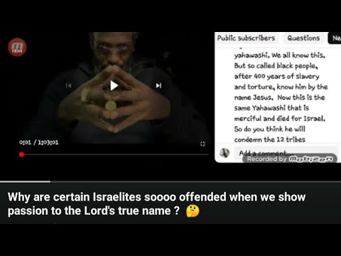 RE. WHY ARE CERTAIN ISRAELITES SOOOO OFFENDED WHEN WE SHOW PASSION TO THE LORD’S TRUE NAME?🤔