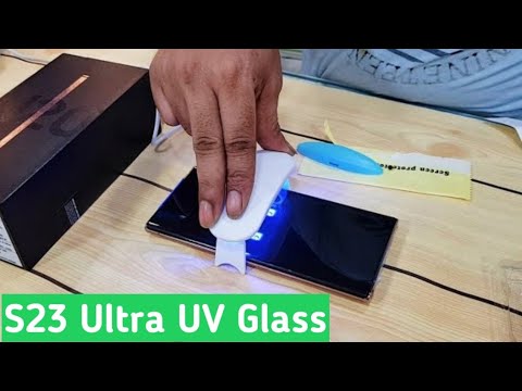 Samsung S23 Ultra UV Glass installation | Best Screen Protector | How to apply
