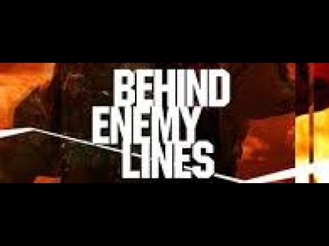 Behind Enemy Lines