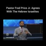 RE: PASTOR FRED PRICE JR. AGREES WITH HEBREW ISRAELITES!!✅ #100%truth