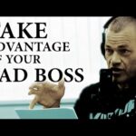 How to Take Advantage of a Bad Boss – Jocko Willink