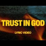 Trust In God (feat. Chris Brown) | Official Lyric Video | Elevation Worship