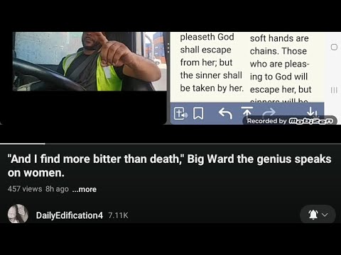RE. AND I FIND MORE BITTER THAN DEATH," BIG WARD THE GENIUS SPEAKS ON WOMEN.