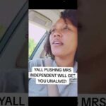 RE: Y’all Pushing Mrs. Independent Will Get You Unalived‼️