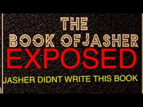 Modern Day Book of Jasher Exposed  its a Made Up Book By Jacob Llive & Geocentrism