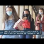 Debate grows over including critical race theory in school curriculum