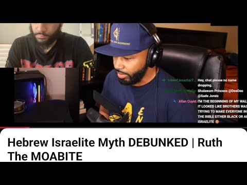 RE: Hebrew Israelite Myths Debunked – Ruth The MOABITE