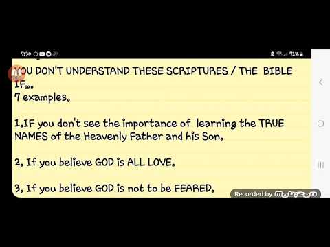 YOU DON'T UNDERSTAND THESE SCRIPTURES / THE  BIBLE  IF…( 7 EXAMPLES )