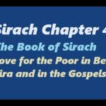 Catholic Bible Study, Sirach: Chapter 4, Love for the Poor, (Ben Sira), Fr. Tim Peters