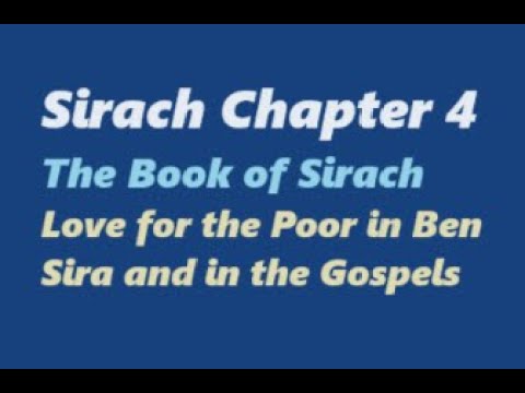 Catholic Bible Study, Sirach: Chapter 4, Love for the Poor, (Ben Sira), Fr. Tim Peters
