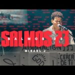 Salmos 23 – Misael J (Video Oficial)