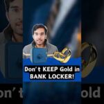 Don’t keep Gold in Locker! #bank #gold #finance #money #investing #gkindia #gkhindi #basicgyaan