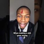 When making a skit goes wrong| #shorts