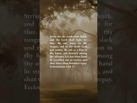 Ecclesiasticus 4:28-31 #bible #bibleverse #christian #christianity #apocrypha #wisdom #truth