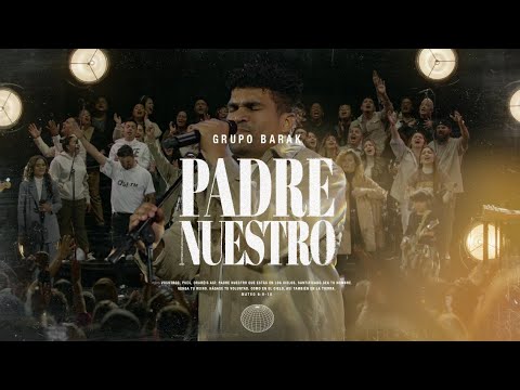 Barak – Padre Nuestro (Video Oficial 4K)