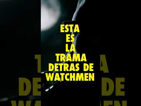 La trama DETRAS de WATCHMEN #dccomics #watchmen #comics