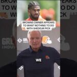 Browns Owner: Drafting Shedeur Was GM’s Decision 👀
