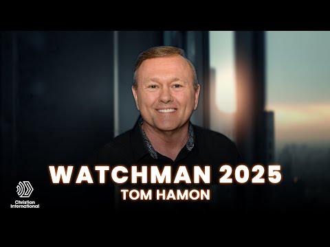 God Is Calling Watchmen: Will You Answer the Alarm? | Tom Hamon | Watchman 2025