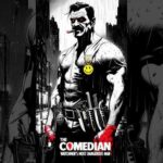 The Comedian: Watchmen’s Most Dangerous Man