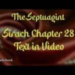 Septuagint – Sirach – Chapter 28 – Text In Video – HQ Audiobook