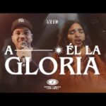 Kabed – A Él la Gloria (Video Oficial)