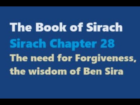 Sirach 28:1, forgiveness, Catholic Bible Study, the book of Sirach, Ecclesiasticus, Ben Sira