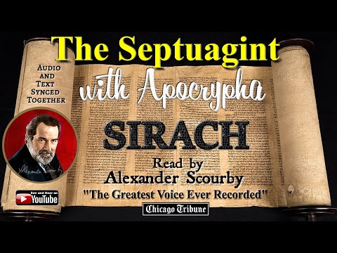 43 – Book of Sirach – The Septuagint  –  By Alexander Scourby | God is Spirit, Truth & Love.