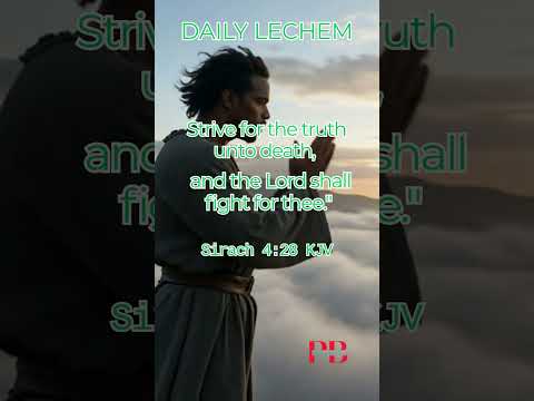 Sirach 4:28 KJV. he Lord Shall Fight for Thee | Daily Lechem TAB PB