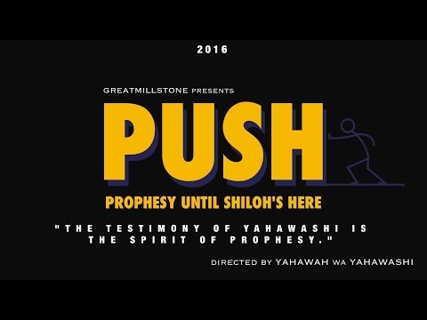 GMS Trailer | PUSH (Prophesy Until Shiloh's Here)