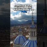 Daily Bible Verse – Sirach 28:2-4 #bibleverse #bibleverseoftheday #bible #todaysbibleverse #equador