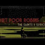 Dirt Poor Robins – The Saints II (Official Audio and Lyrics)